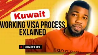 Kuwait Working Visa Process Explained