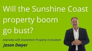 Will the Sunshine Coast property boom go bust? | Dwyer Property Investments