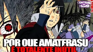 Por que Amaterasu Se Tornou Um Jutsu Totalmente In&uacute;til?