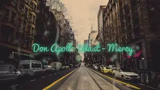 Don Apollo Wust - Mercy (BreathlessBeats Release)(Bass Boosted)