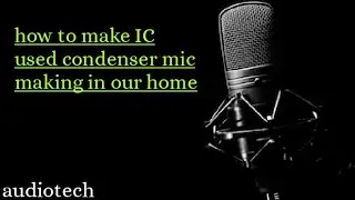 How to make microphone. Simple microphone  to  speaker Amplifier circuit