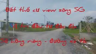 ĐẤT THỔ CƯ VIEW SÔNG SÀI GÒN XÃ BÌNH MỸ GẦN CẦU RẠCH TRA