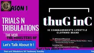 T-n-T Trials & Tribulation  Talk About it Tuesday  Testimony Tuesday