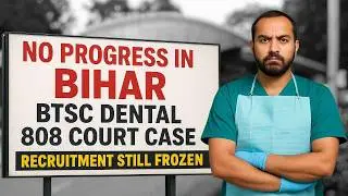 No Progress in Bihar BTSC Dental 808 Court Case, Recruitment Still Frozen