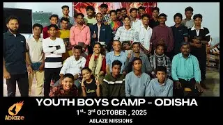 Youth Boys Camp &ndash; Odisha | Highlights | Oct 1&ndash;3, 2025 | #Ablazemissions