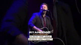 RYANHOOD &mdash; CD Release Concerts!