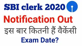 SBI Clerk 2020 |Official Notification|8000+ vacancies Out |Complete information |