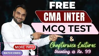 FREE CMA Inter MCQ Test & Chapterwise lectures @ Rs. 99 | By Pranav Chandak Academy