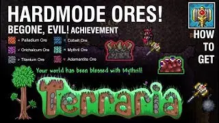 Terraria: How to Get Hardmode Ores - Begone, Evil! Achievement