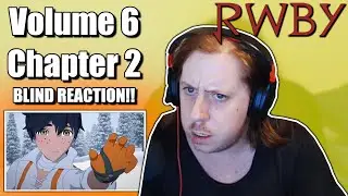 RWBY Volume 6 Chapter 2 - BLIND REACTION!!
