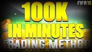 Fifa 15 Youtuber Trading Method - Make 100k in minutes!