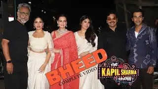 BHEED Movie Star Cast At The Kapil Sharma Show | Rajkummar,Bhumi,Kritika,Ashutosh,Dia Mirza,Anubhav