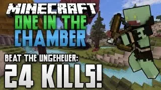 24 KILLS! - BEAT THE UNGEHEUER R&Uuml;CKRUNDE! - ONE IN THE CHAMBER - Minecraft | ungespielt