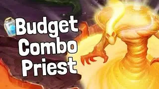 Budget Combo Priest Deck Guide - Hearthstone
