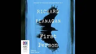 First Person Audiobook by Richard Flanagan