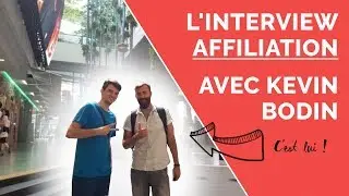 💎 G&eacute;n&eacute;rer des Revenus Passifs gr&acirc;ce &agrave; l'Affiliation 💸 Interview Kevin Bodin ☕