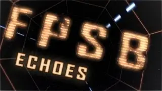 FPSB Echoes