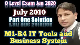 #M1 R4 JULY 2010  IT Tools and Business Systems  Paper Solution By Dinesh Sir