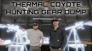 Gear we trust when out thermal coyote hunting