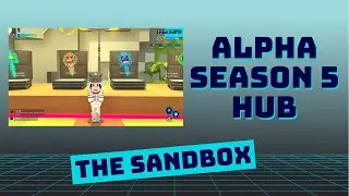 The Sandbox Alpha Season 5: Alpha Season 5 Hub