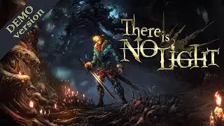 There Is No Light | DEMO версия игры