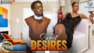 SWEET DESIRES | UCHE MONTANA | TOOSWEET ANNAN | 2026 NOLLYWOOD MOVIES