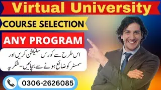 How to Course Selection Vu 2023 | Virtual university course selection method fall 2023 | Vu Course