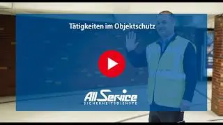 T&auml;tigkeiten im Objektschutz