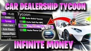 Скрипт для игры Car Dealersship Tycoon *Без ключа* - Автоферма, бесконечные деньги, автогонки и м...