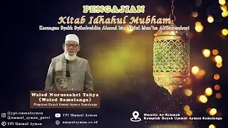 3. Waled Samalanga | Kitab Idhahul Mubham