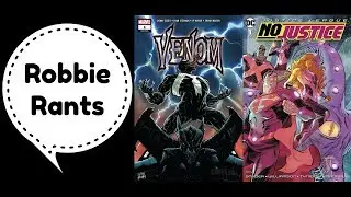 Weekly Comic Book Review 05/09/18 - Robbie Rants #188