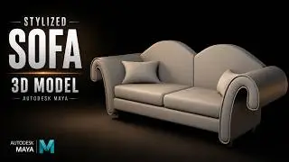 Tutorial of Sofa in Autodesk Maya | Easy steps to create Interior Design