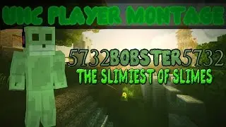 UHC Player Montage - 5732Bobster5732