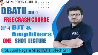 𝐂𝐡4-BJT and Amplifiers | 𝐃𝐁𝐀𝐓𝐔 𝐅𝐄 | 𝐁𝐄𝐄 | 𝐂𝐫𝐚𝐬𝐡 𝐂𝐨𝐮𝐫𝐬𝐞 | 𝐒𝐮𝐧𝐢𝐥 𝐒𝐢𝐫
