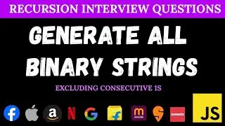 Generate Binary Strings Without Consecutive 1s | Backtracking Explained