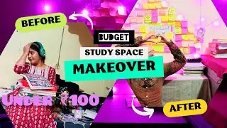 ✨ Study Table Makeover | Budget Friendly Desk Setup | Aesthetic Study Setup 📚||under ₹100||