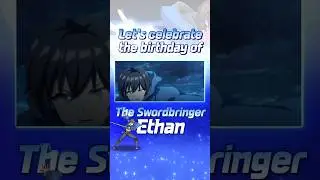 [Lost Sword] Happy Birthday, Ethan!