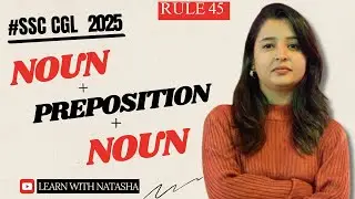 Noun + Preposition + Noun Rules | SSC CGL English Grammar PYQs Explained