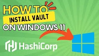 Install HashiCorp Vault on Windows 11