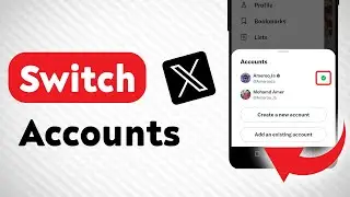 How to Switch X (Twitter) Accounts (Updated)