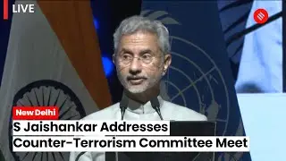 EAM S Jaishankar Addresses UN Security Council Counter-Terrorism Committee Meet in Delhi