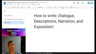 Writing 101 Part 6: How to write Dialogue, Descriptions, Narration, and Exposition.