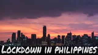 Lockdown In PHILIPPINES | Cinematic Video✅ | Memories | Indian Student