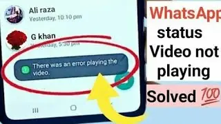 How to fix there was an error playing the video in whatsapp