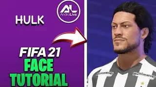 FIFA 21 - HULK Face + Stats (Tutorial)
