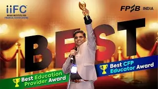 Harminder Garg recieved Best Educator Award twice  & IIFC got Best Education Award from FPSB India