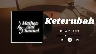 KETERUBAH - (LIRIK: ALAI & VOKAL: A.I)