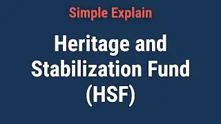 What Is the Heritage and Stabilization Fund (HSF)?
