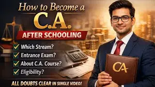 CA - How to Become After Schooling | Complete Guidelines In Single Video - Hindi | MN concept 
