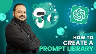 How to Create a Prompt Library | AI Guide for Beginners